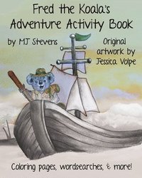 bokomslag Fred The Koala's Adventure Activity Book