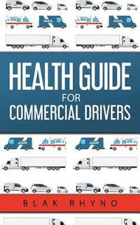 bokomslag Health Guide For Commercial Drivers
