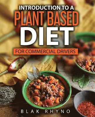 bokomslag Introduction To A Plant Based Diet: For Commercial Drivers