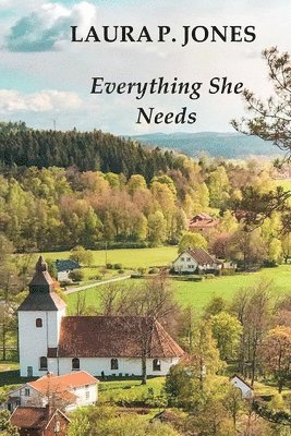 Laura P. Jones - Everything She Needs, Häftad
