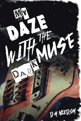 My Daze With The Dark Muse 1