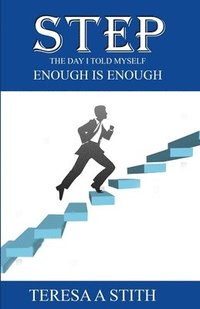 bokomslag Step: The Day I Told Myself Enough Is Enough
