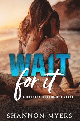 Shannon Myers - Wait For It, Häftad