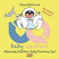 bokomslag Baby Quotient - Hilariously Real New Baby Parenting Tips
