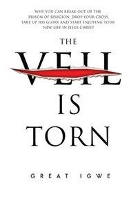 bokomslag The Veil Is Torn