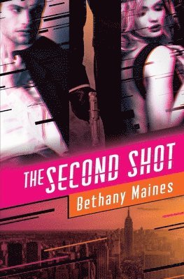 Bethany Maines - The Second Shot, Häftad