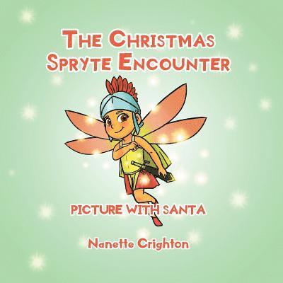 The Christmas Spryte Encounter: Picture with Santa 1