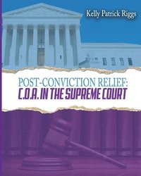 bokomslag Post-Conviction Relief C. O. A. in the Supreme Court