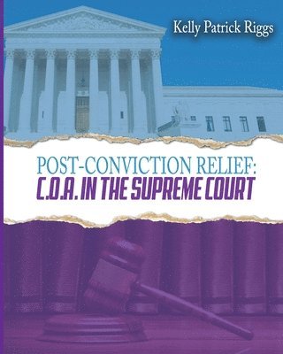 bokomslag Post-Conviction Relief C. O. A. in the Supreme Court