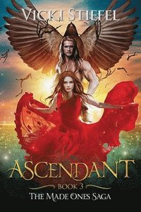 bokomslag Ascendant, Book 3 The Made Ones Saga