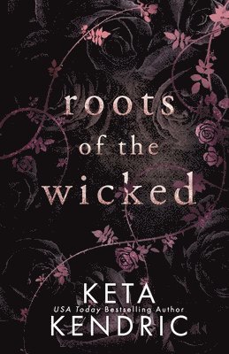 Roots of the Wicked 1