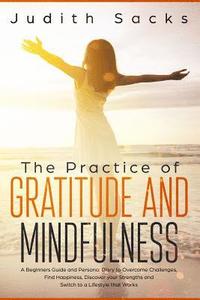 bokomslag The Practice of Gratitude and Mindfulness