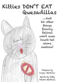 bokomslag Kitties Don't Eat Quesadillas