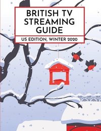 bokomslag British TV Streaming Guide: US Edition, Winter 2020