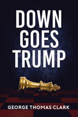 bokomslag Down Goes Trump