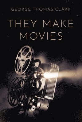 They Make Movies