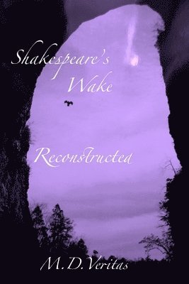 Shakespeare's Wake Reconstructed: Soul of the Iconcurchaic Age 1
