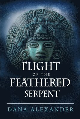 bokomslag Flight of the Feathered Serpent