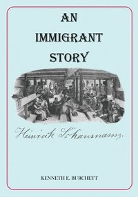 bokomslag An Immigrant Story