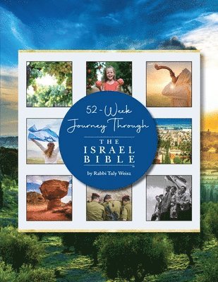 Rabbi Tuly Weisz - 52-Week Journey Through The Israel Bible, Häftad