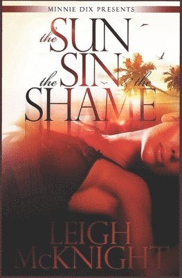The Sun, the Sin & the Shame 1