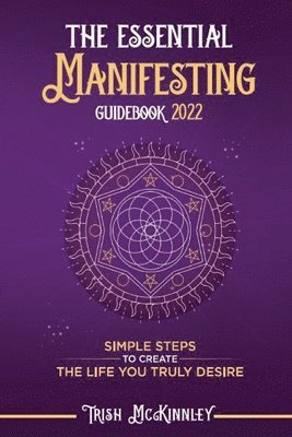 bokomslag The Essential Manifesting Guide 2022