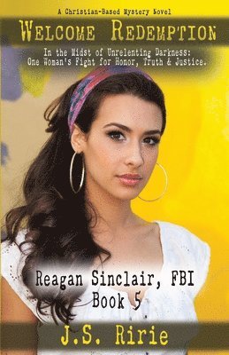 Welcome Redemption: Reagan Sinclair, FBI -Book 5 1