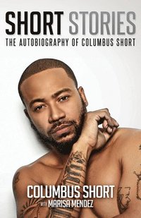 bokomslag Short Stories: The Autobiography of Columbus Short