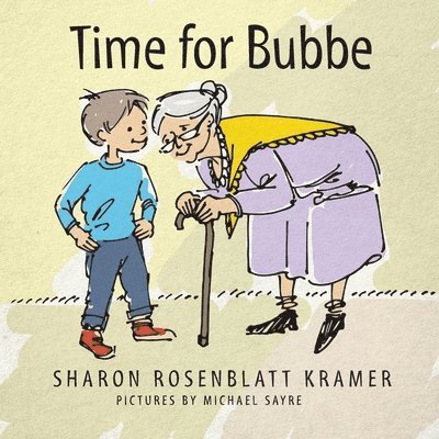 Sharon Rosenblatt Kramer, Rosenblatt Kramer, Sharon - Time for Bubbe, Häftad