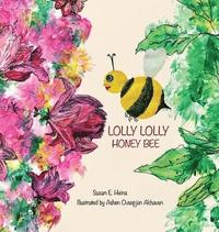 bokomslag Lolly Lolly Honey Bee