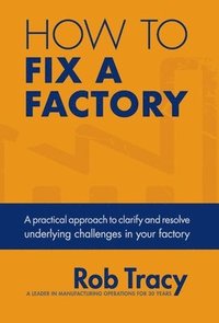 bokomslag How to Fix a Factory