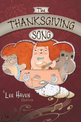 Lee Haven - Thanksgiving Song, Inbunden
