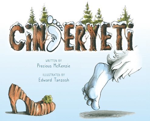 Precious McKenzie, Tara Raymo - Cinder Yeti, Inbunden