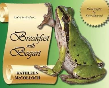 bokomslag Breakfast With Bogart: "Adventures with a Little Frog in the Countryside"