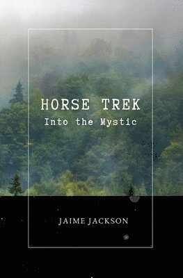 Jaime Jackson - Horse Trek, Häftad
