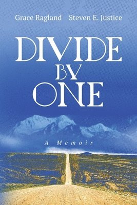 bokomslag Divide By One: A Memoir
