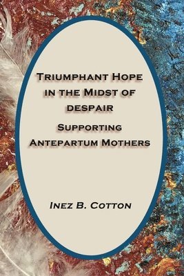 Triumphant Hope in the Midst of Despair 1