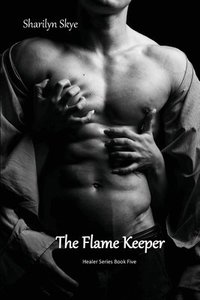 bokomslag The Flame Keeper: Healer Series Book Five