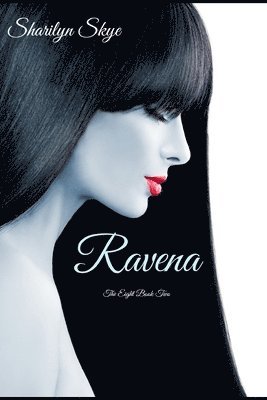 Ravena: The Eight Book Two