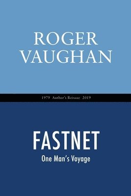 Fastnet: One Man's Voyage 1