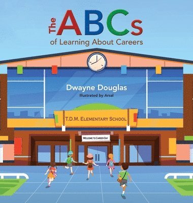 The ABCs of Learning About Careers 1