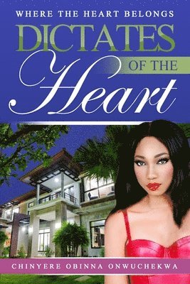 Dictates of the Heart: Where the Heart Belongs 1