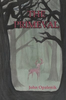 John Opalenik - The Primeval, Häftad