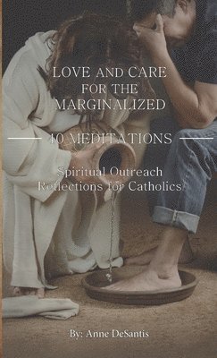 Love and Care for the Marginalized 1