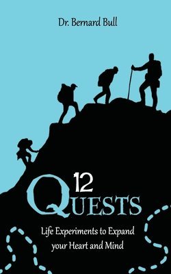 bokomslag 12 Quests: Life Experiments to Expand Your Heart and Mind