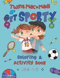 bokomslag Twins Mac & Madi Get Sporty: Coloring and Activity Book