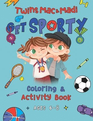 Twins Mac & Madi Get Sporty: Coloring and Activity Book 1