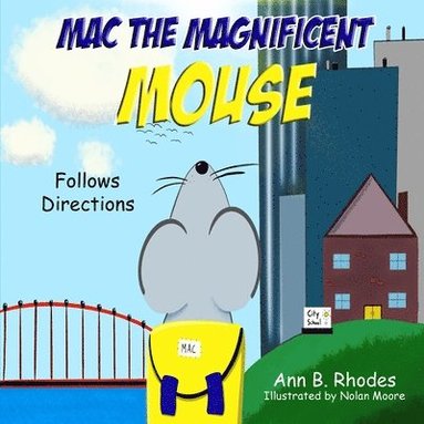 bokomslag Mac the Magnificent Mouse