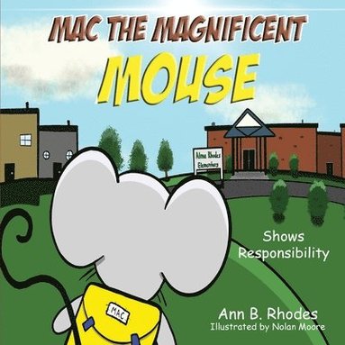 bokomslag Mac the Magnificent Mouse