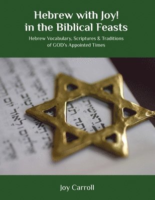 bokomslag Hebrew with Joy! in the Biblical Feasts